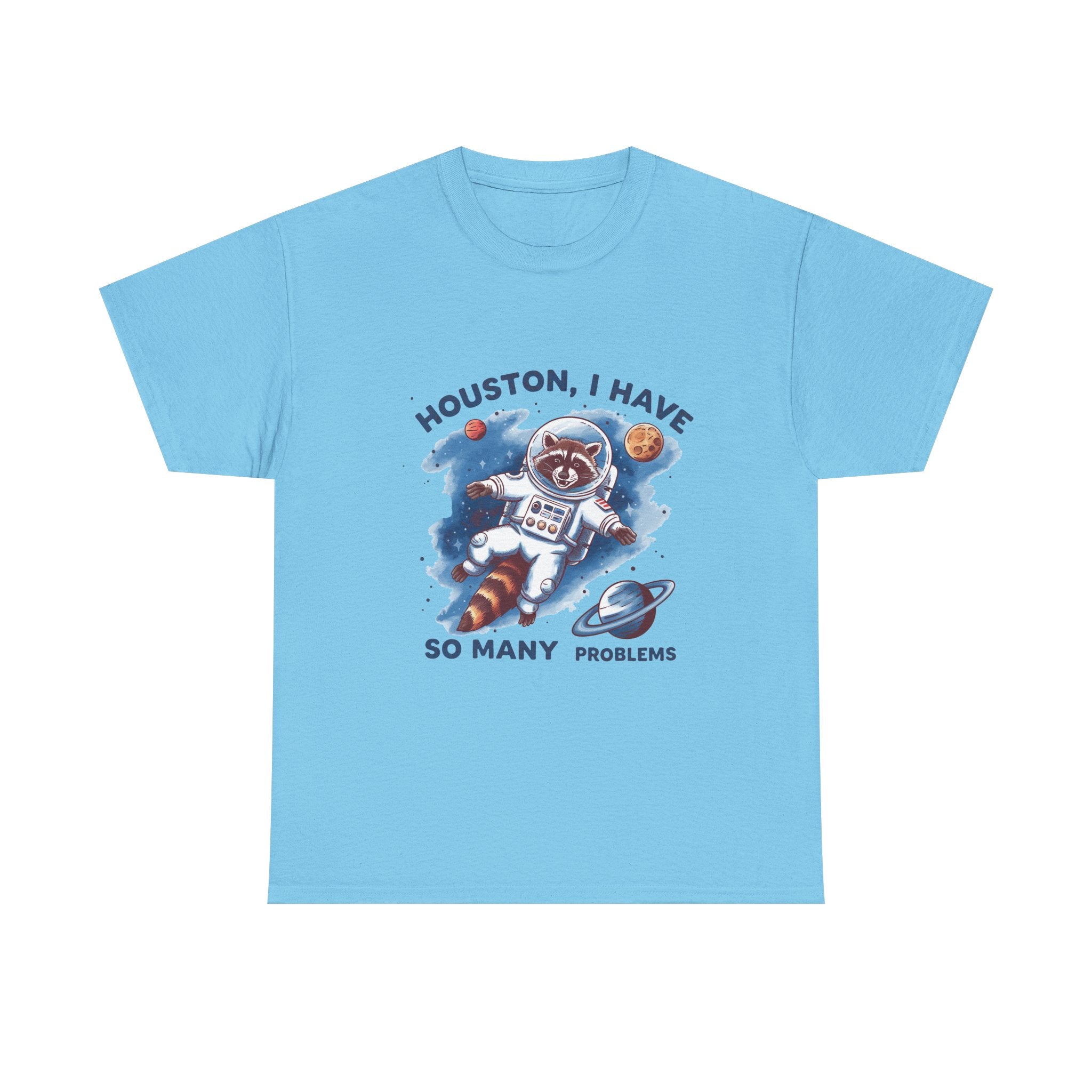 Graphic Raccoon Space Unisex Tee, Funny Huston I Have So Many Problems T-Shirt, Novelty Animal Astronaut Shirt, Galaxy Cotton Top, Gift for
