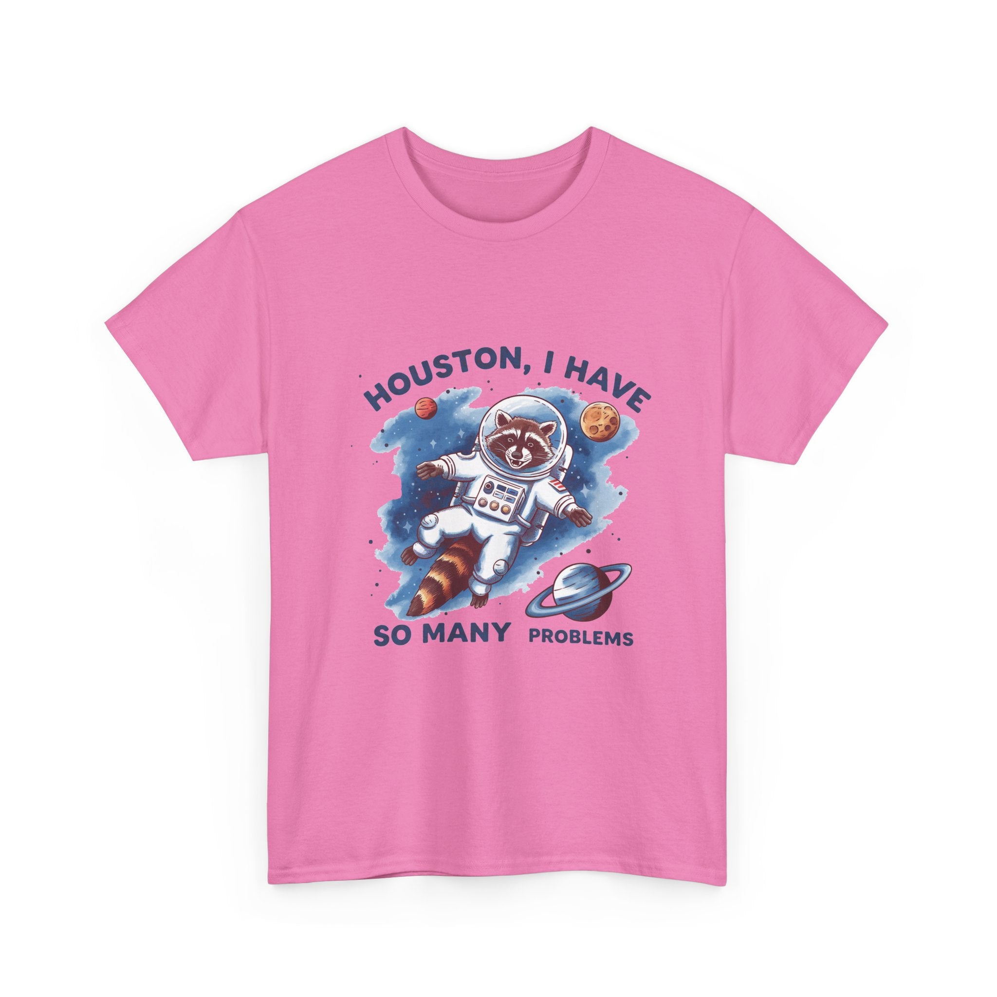 Graphic Raccoon Space Unisex Tee, Funny Huston I Have So Many Problems T-Shirt, Novelty Animal Astronaut Shirt, Galaxy Cotton Top, Gift for