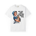 T-Shirt — Vintage Housewife Cat Graphic "My Cat and I Talk Sh*t About You"