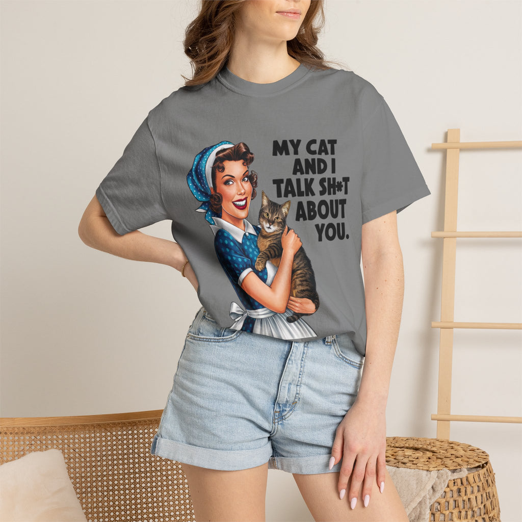 T-Shirt — Vintage Housewife Cat Graphic "My Cat and I Talk Sh*t About You"