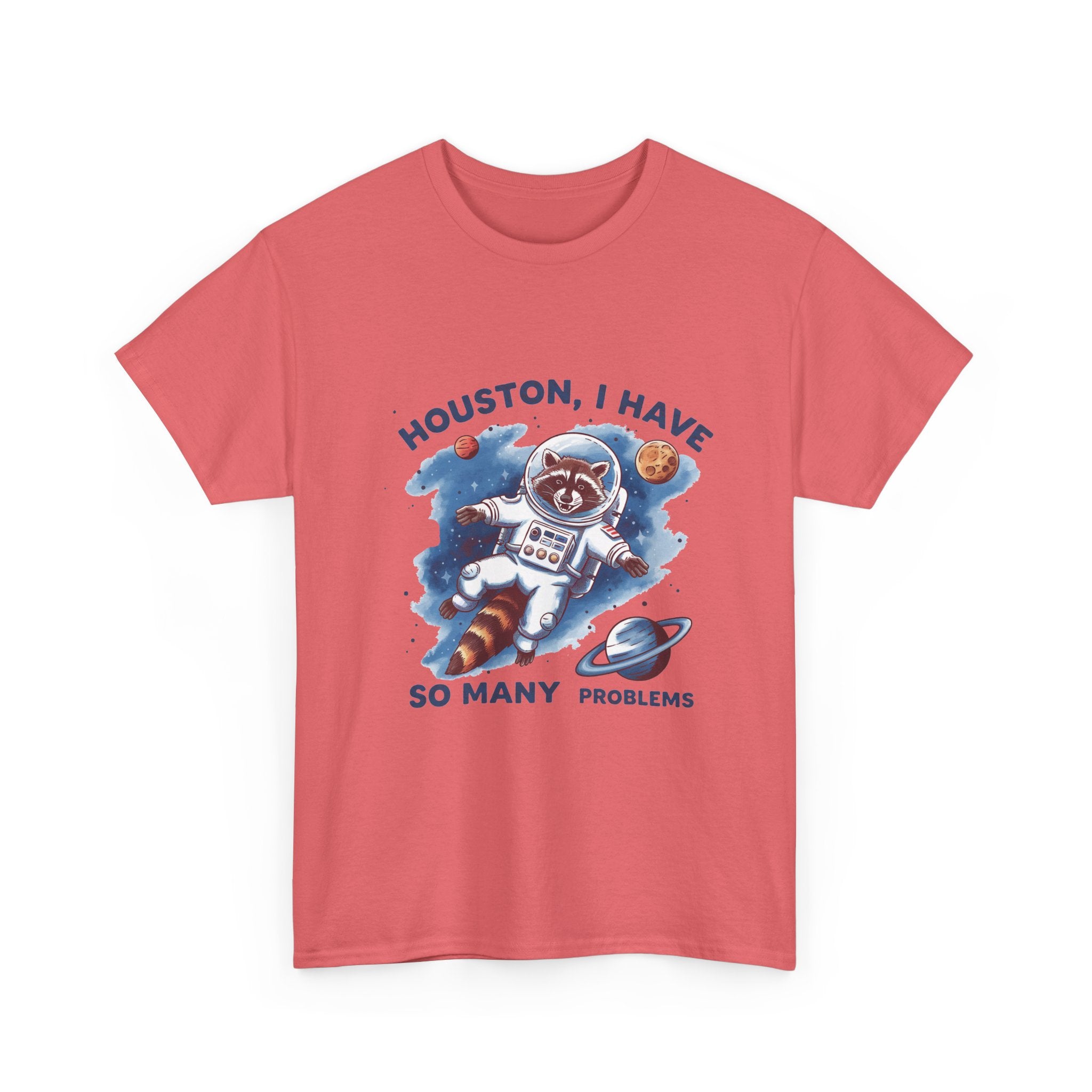 Graphic Raccoon Space Unisex Tee, Funny Huston I Have So Many Problems T-Shirt, Novelty Animal Astronaut Shirt, Galaxy Cotton Top, Gift for