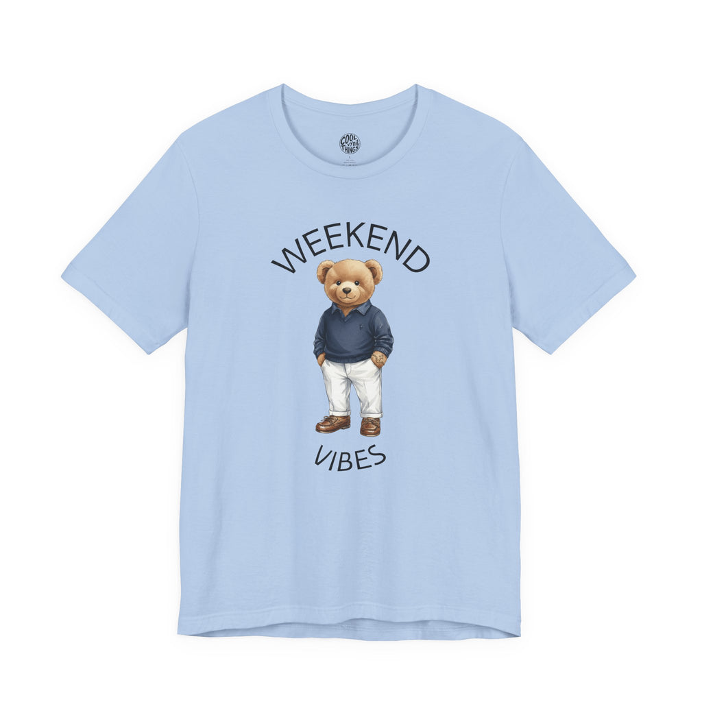 Weekend Vibes Teddy Bear T-Shirt | Casual Cute Graphic Tee