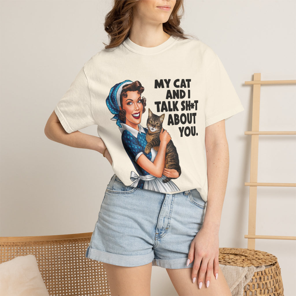 T-Shirt — Vintage Housewife Cat Graphic "My Cat and I Talk Sh*t About You"