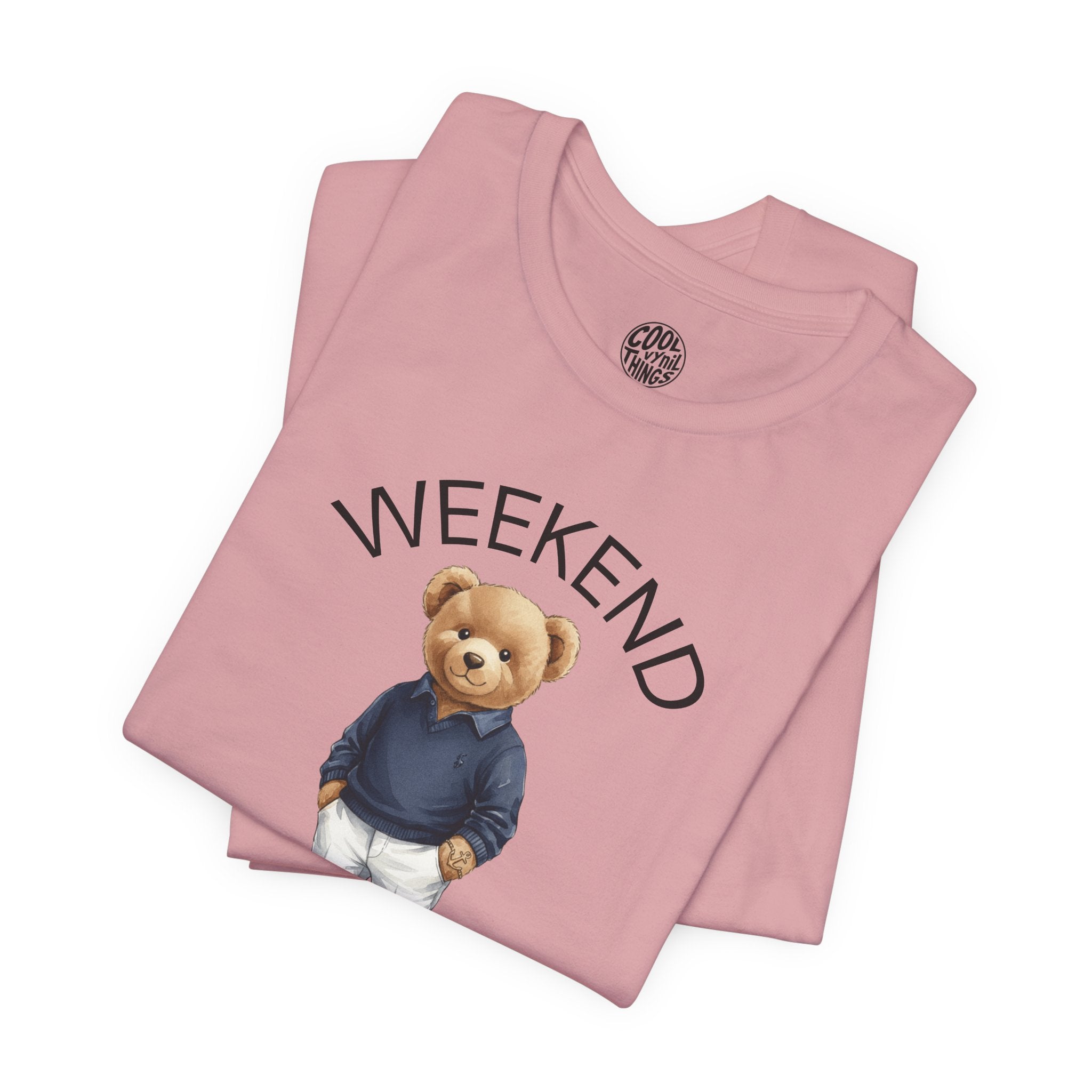 Weekend Vibes Teddy Bear T-Shirt | Casual Cute Graphic Tee